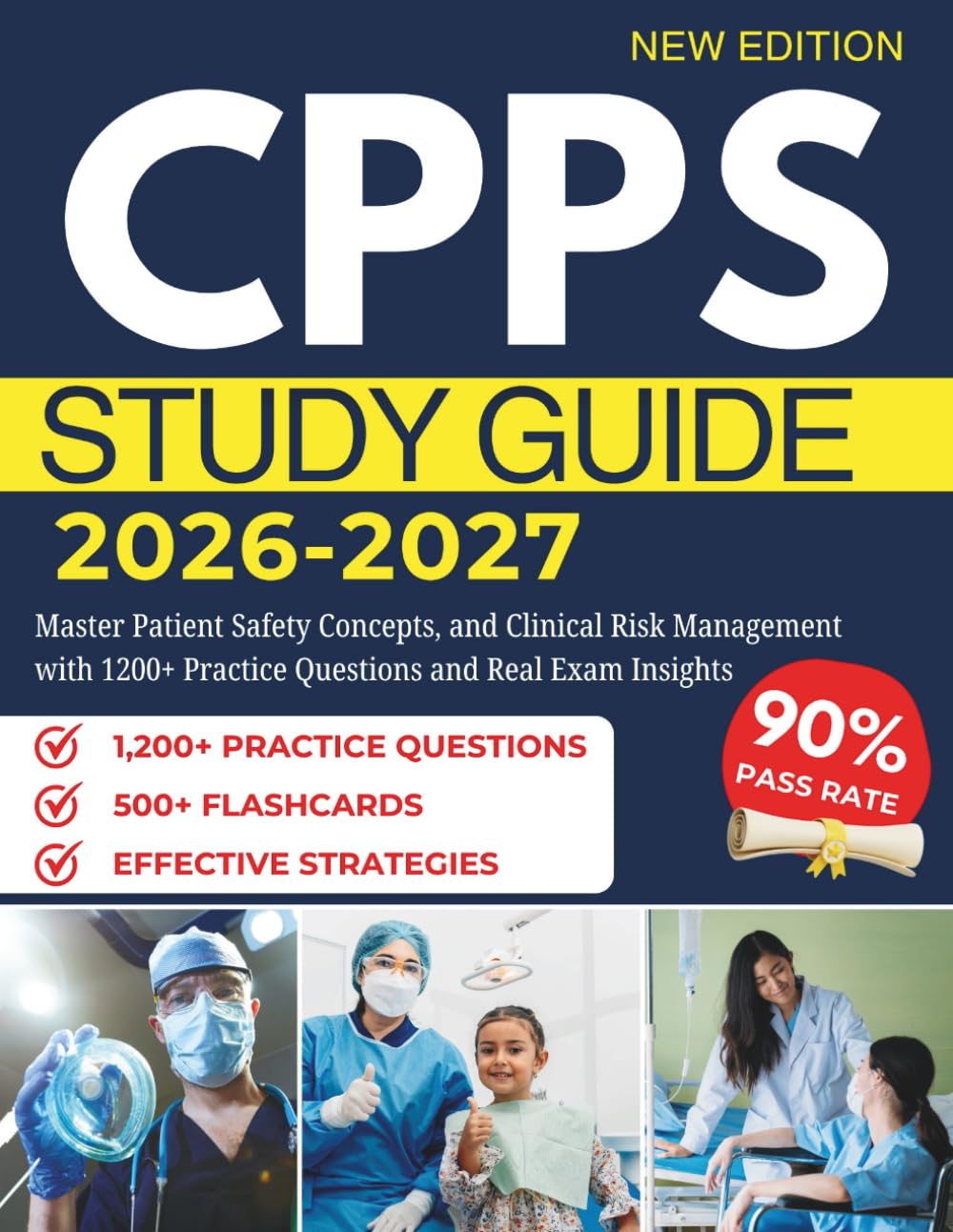 CPPS 2026–2027: Master Patient Safety Concepts, and Clinical Risk Management with 1200+ Practice Questions and Real Exam Insights