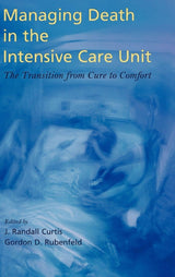 Managing Death in the Intensive Care Unit: The Transition from Cure to Comfort