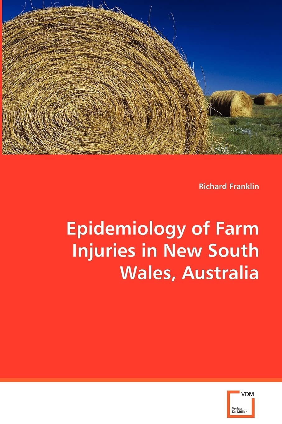 Epidemiology of Farm Injuries in New South Wales,Australia