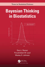 Bayesian Thinking in Biostatistics (Chapman & Hall/CRC Texts in Statistical Science): 1st Edition
