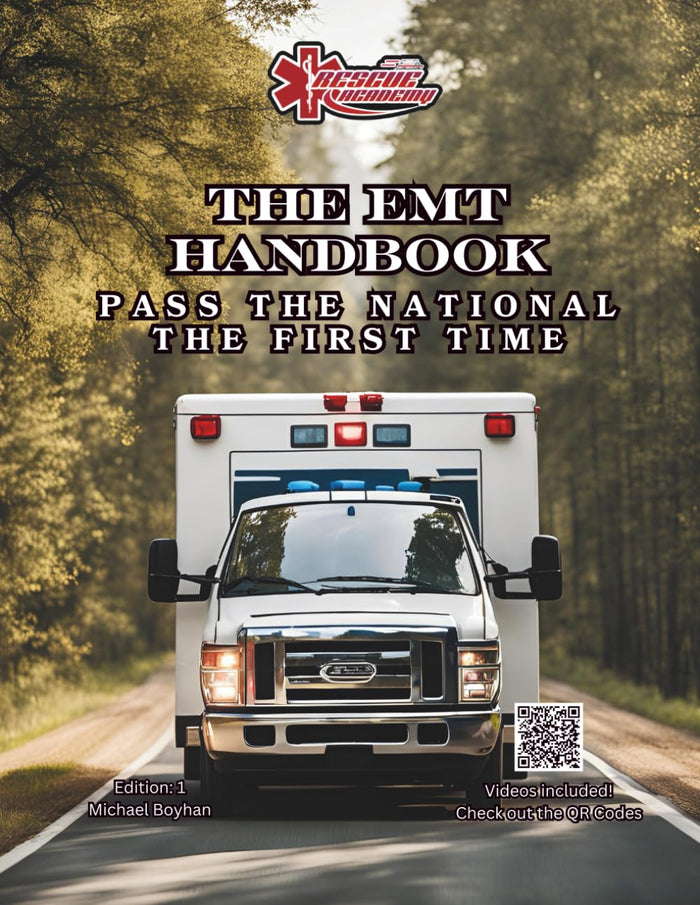 The EMT Handbook: A Complete EMT for National Registry Success Includes QR Code Videos and Tests
