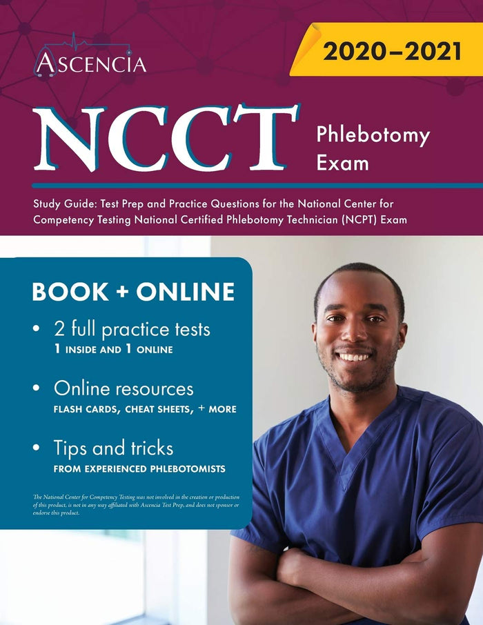 NCCT Phlebotomy Exam: Test Prep and Practice Questions for the National Center for Competency Testing National Certified Phlebotomy Technician (NCPT) Exam