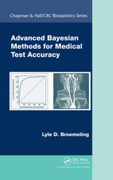 Advanced Bayesian Methods for Medical Test Accuracy (Chapman & Hall/CRC Biostatistics Series): 1st Edition