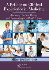 A Primer on Clinical Experience in Medicine: 1st Edition