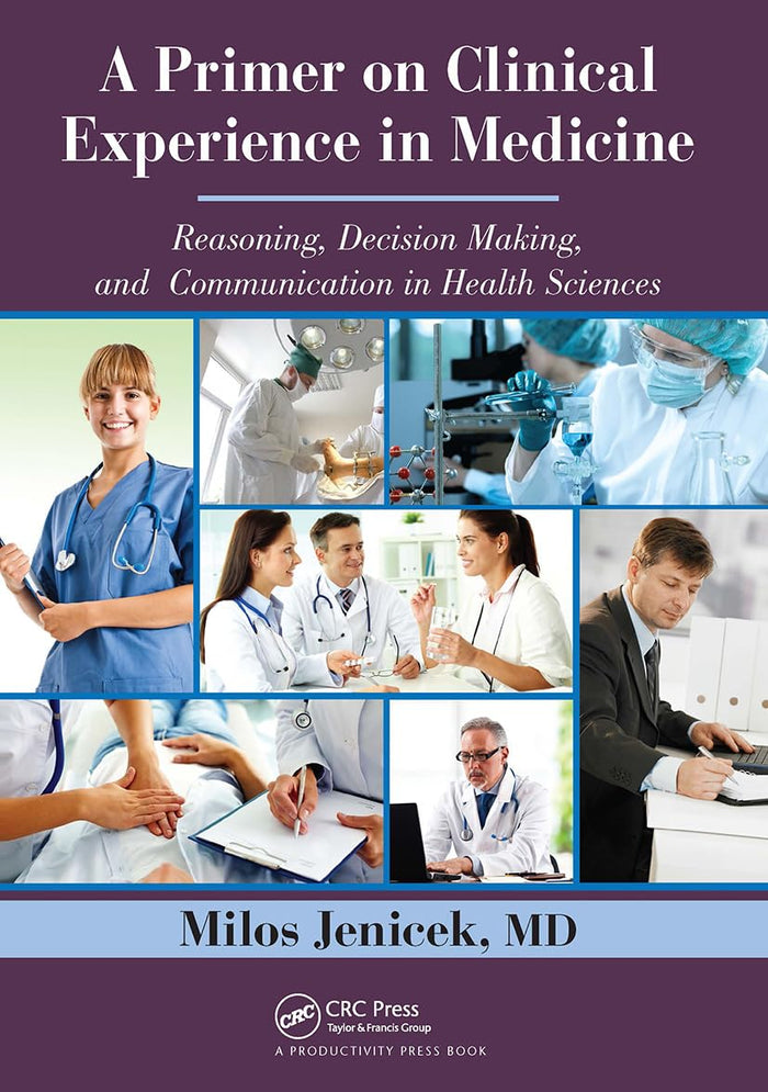 A Primer on Clinical Experience in Medicine: 1st Edition