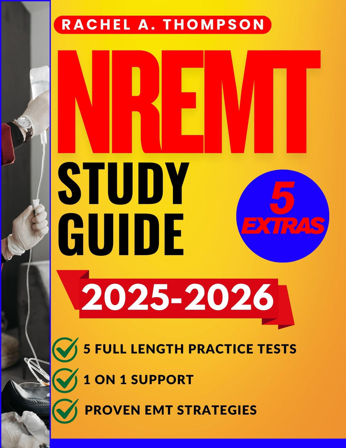 NREMT 2025-2026: Complete Exam Prep with 5 Full Length Practice Tests, 1 on 1 Support & Proven EMT Strategies [6th Edition] (PassFirst Exam Prep Series)