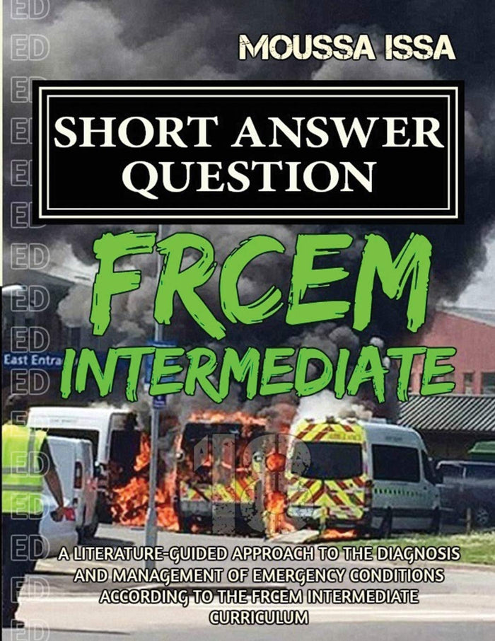 Frcem Intermediate: SHORT ANSWER QUESTION (2018 Edition, Black & White)