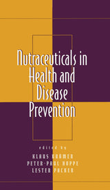 Nutraceuticals in Health and Disease Prevention: 1st Edition, Kindle Edition