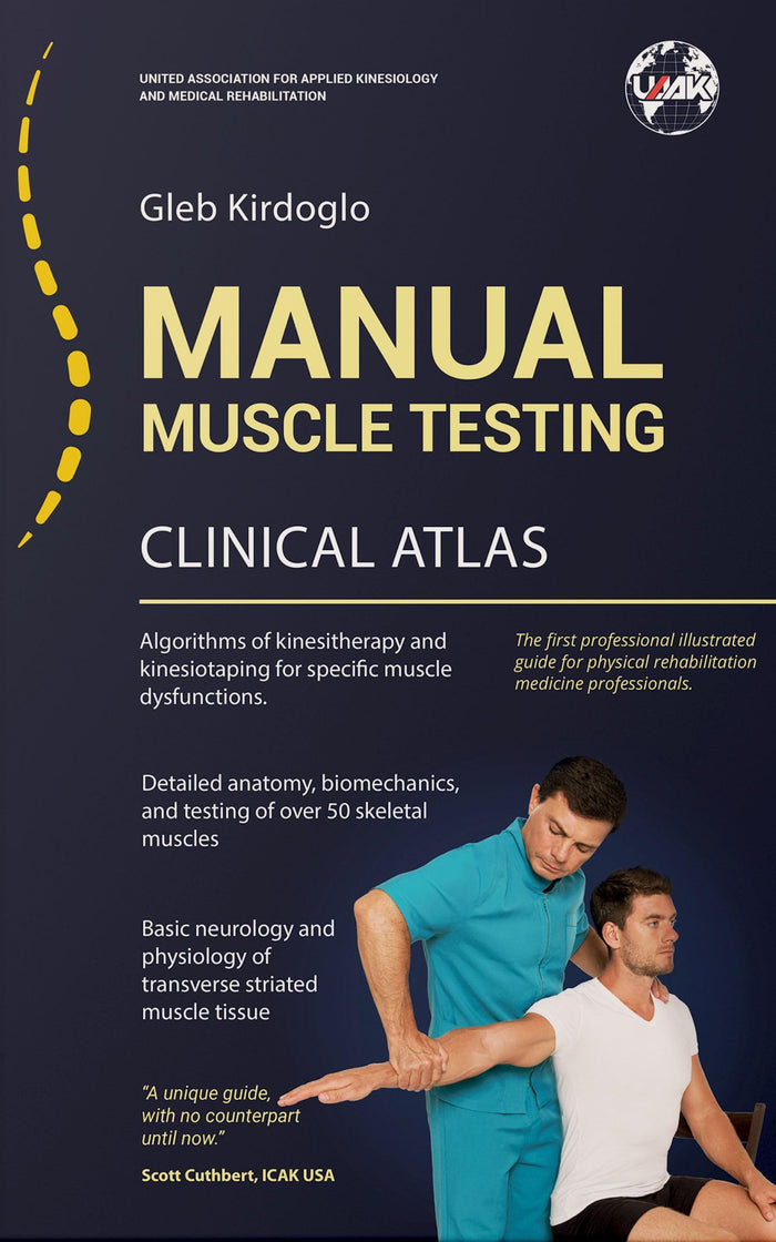 Manual Muscle Testing: An illustrated Clinical Atlas
