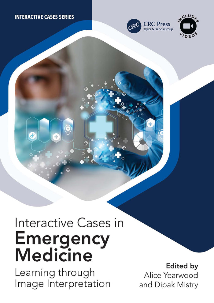 Interactive Cases in Emergency Medicine: Learning Through Image Interpretation (Interactive Cases Series)
