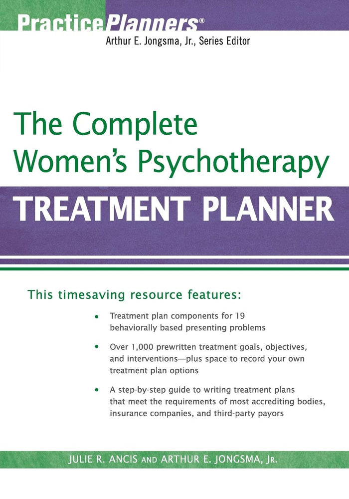 The Complete Women's Psychotherapy Treatment Planner (PracticePlanners): 1st Edition