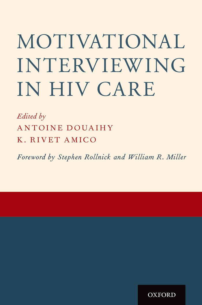 Motivational Interviewing in HIV Care: 1st Edition