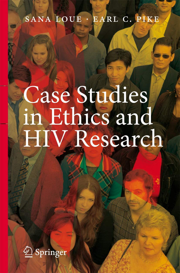 Case Studies in Ethics and HIV Research: Softcover reprint of 1st ed. 2007 Edition