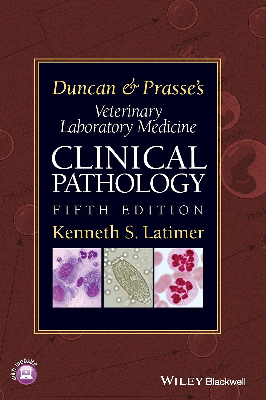 Duncan and Prasse's Veterinary Laboratory Medicine: Clinical Pathology