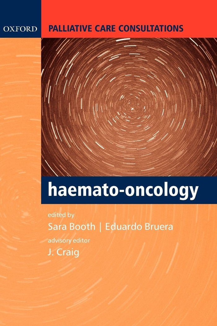Palliative Care Consultations in Haemato-oncology: 1st Edition
