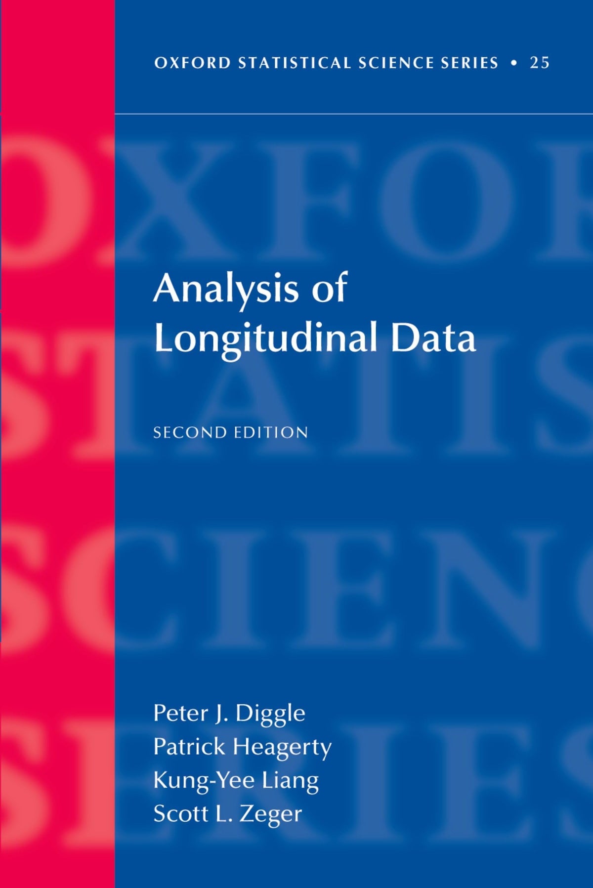 ANALY OF LONGITUDINAL DATA 2E OSSS:NCS PAPER (Oxford Statistical Science Series)