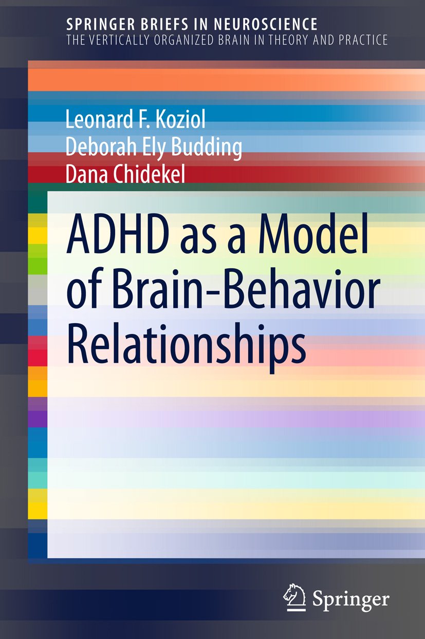 ADHD as a Model of Brain-Behavior Relationships (SpringerBriefs in Neuroscience)