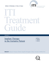 Implant Therapy in the Geriatric Patient (ITI Treatment Guide Series Book 9): 1st Edition