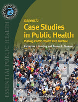 Essential Case Studies in Public Health:. (Essential Public Health)