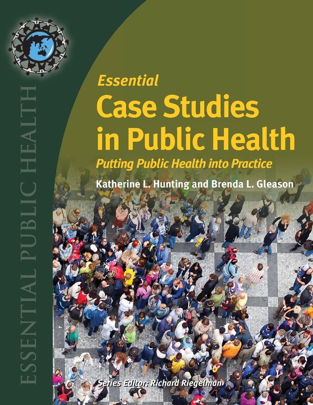 Essential Case Studies in Public Health:. (Essential Public Health)