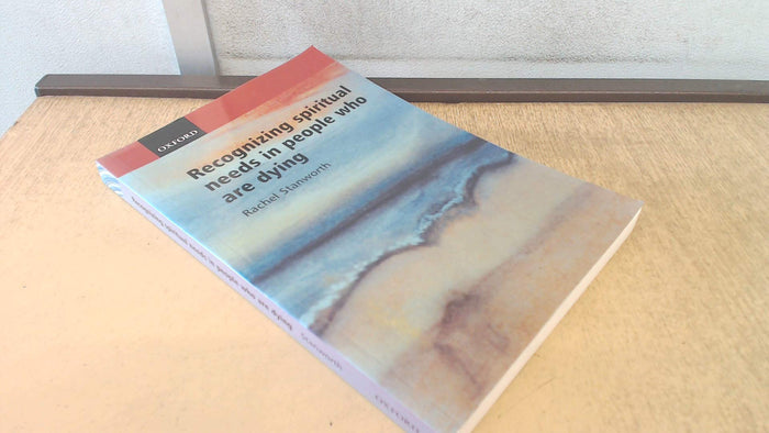 Recognizing Spiritual Needs in People Who Are Dying: 1st Edition