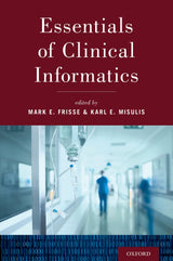 Essentials of Clinical Informatics: Illustrated Edition