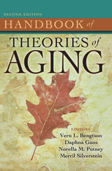 Handbook of Theories of Aging: 2nd Edition
