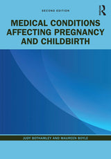 Medical Conditions Affecting Pregnancy and Childbirth: 2nd Edition