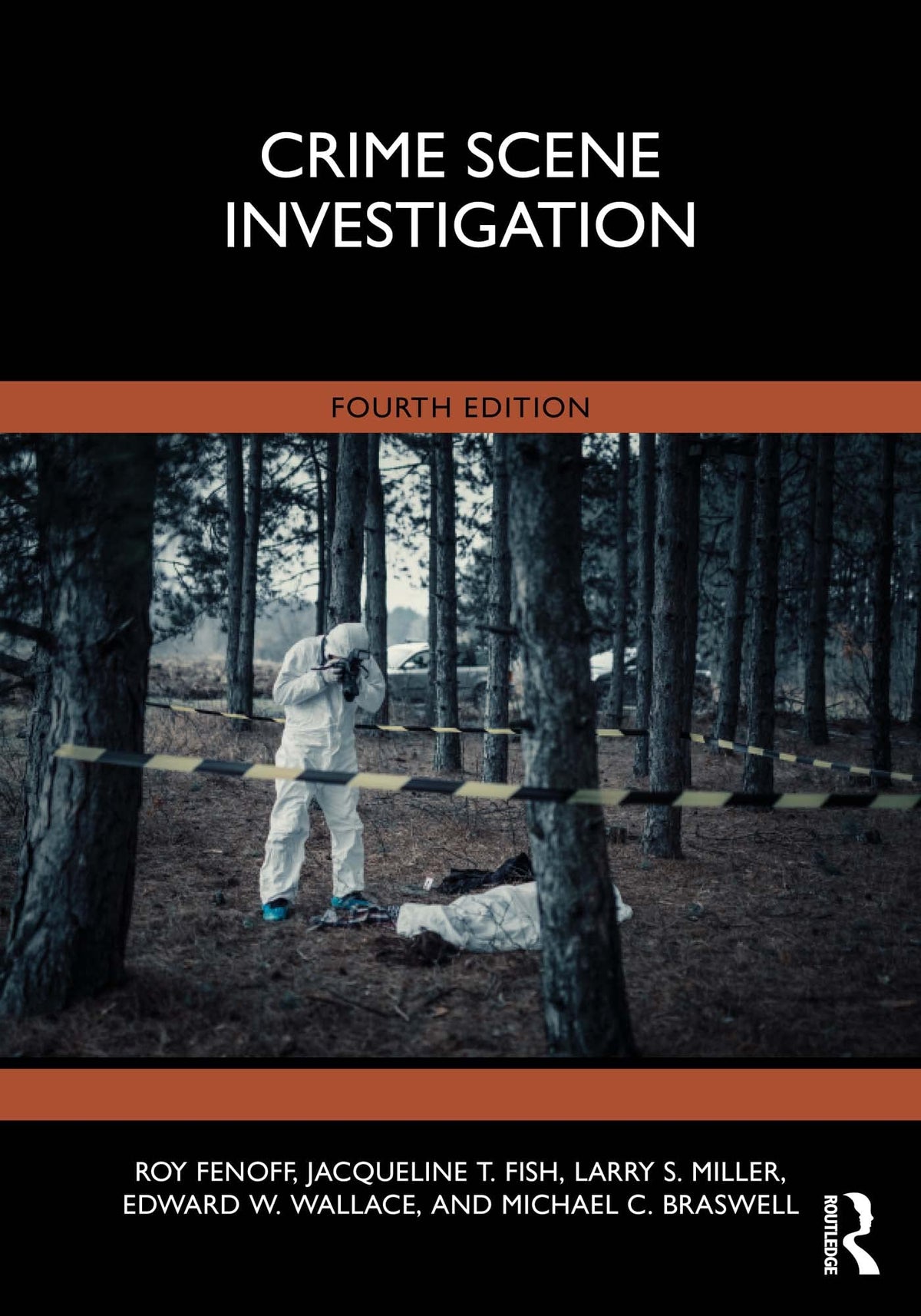 Crime Scene Investigation: 4th Edition