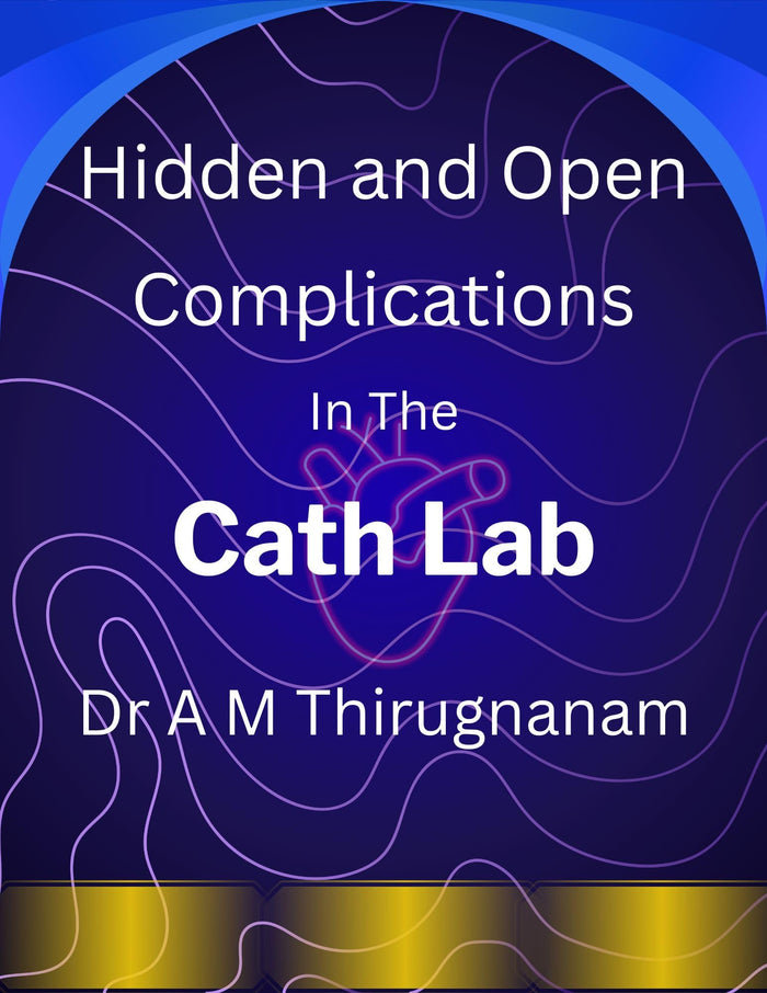 Cath Lab Complications: Hidden and Open