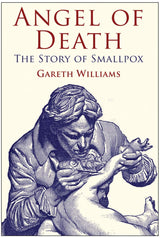 Angel of Death: The Story of Smallpox