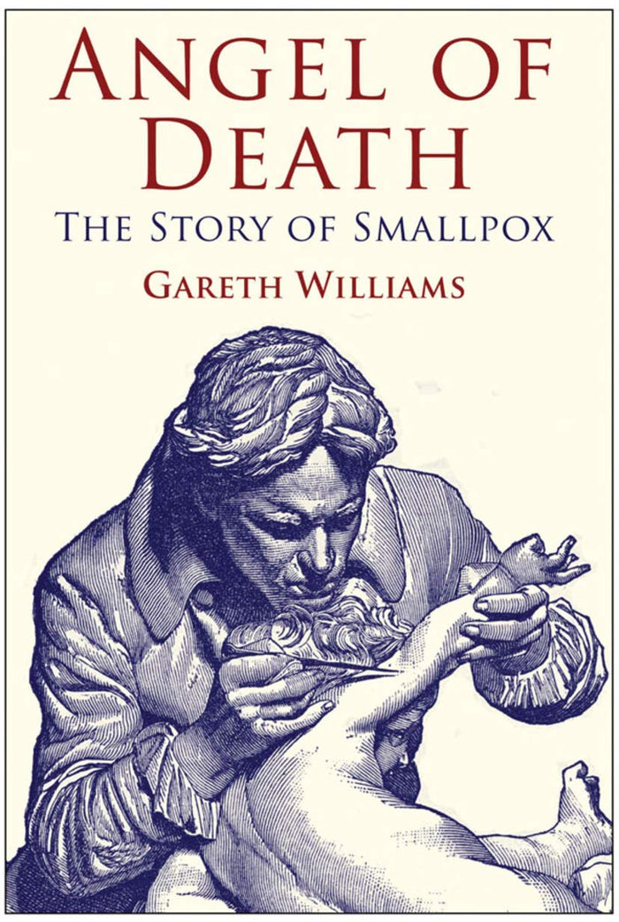 Angel of Death: The Story of Smallpox