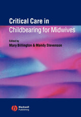 Critical Care in Childbearing for Midwives: 1st Edition