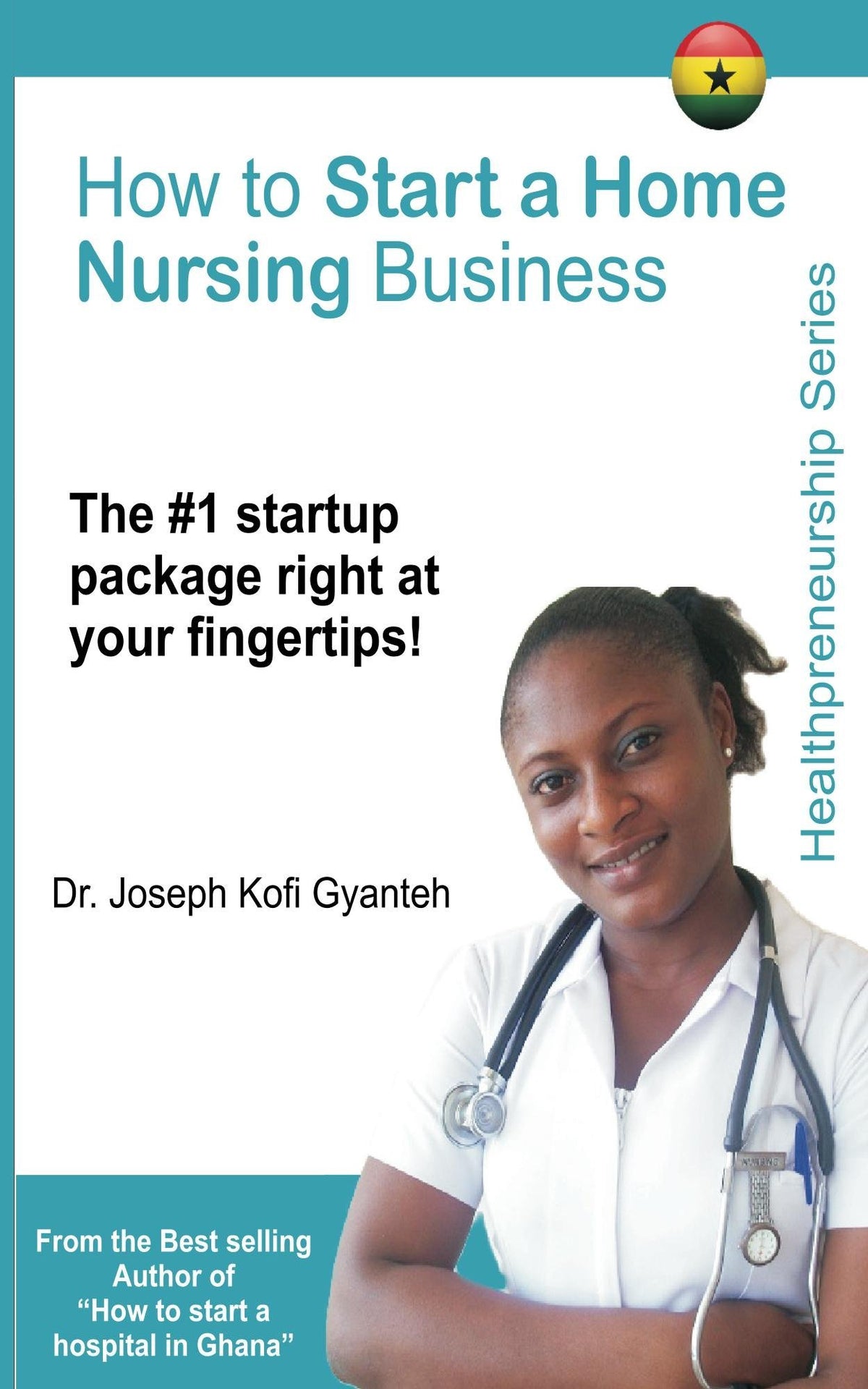 How to Start a Home Nursing Business (Healthpreneurship)