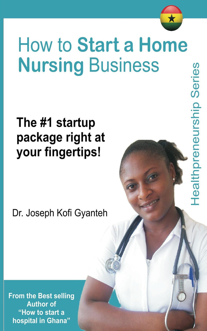 How to Start a Home Nursing Business (Healthpreneurship)