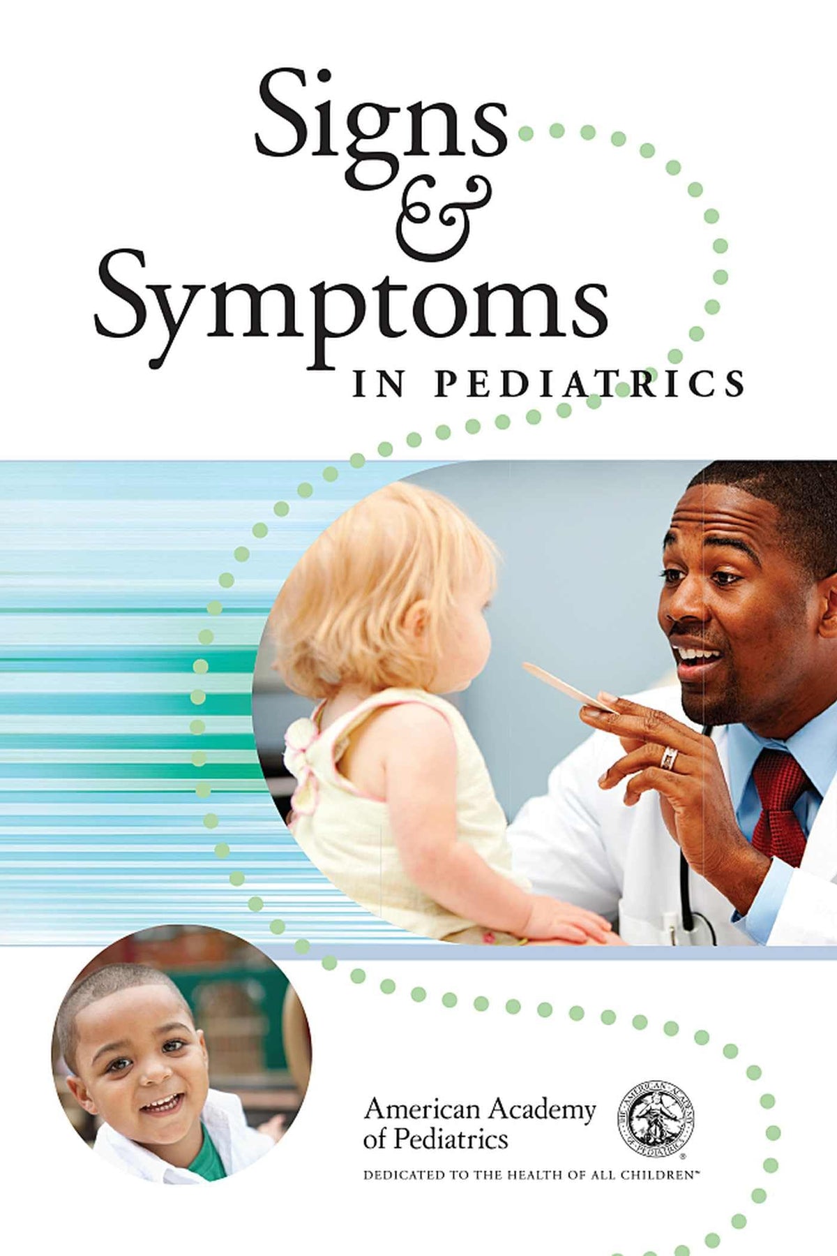 Signs and Symptoms in Pediatrics: 1st Edition