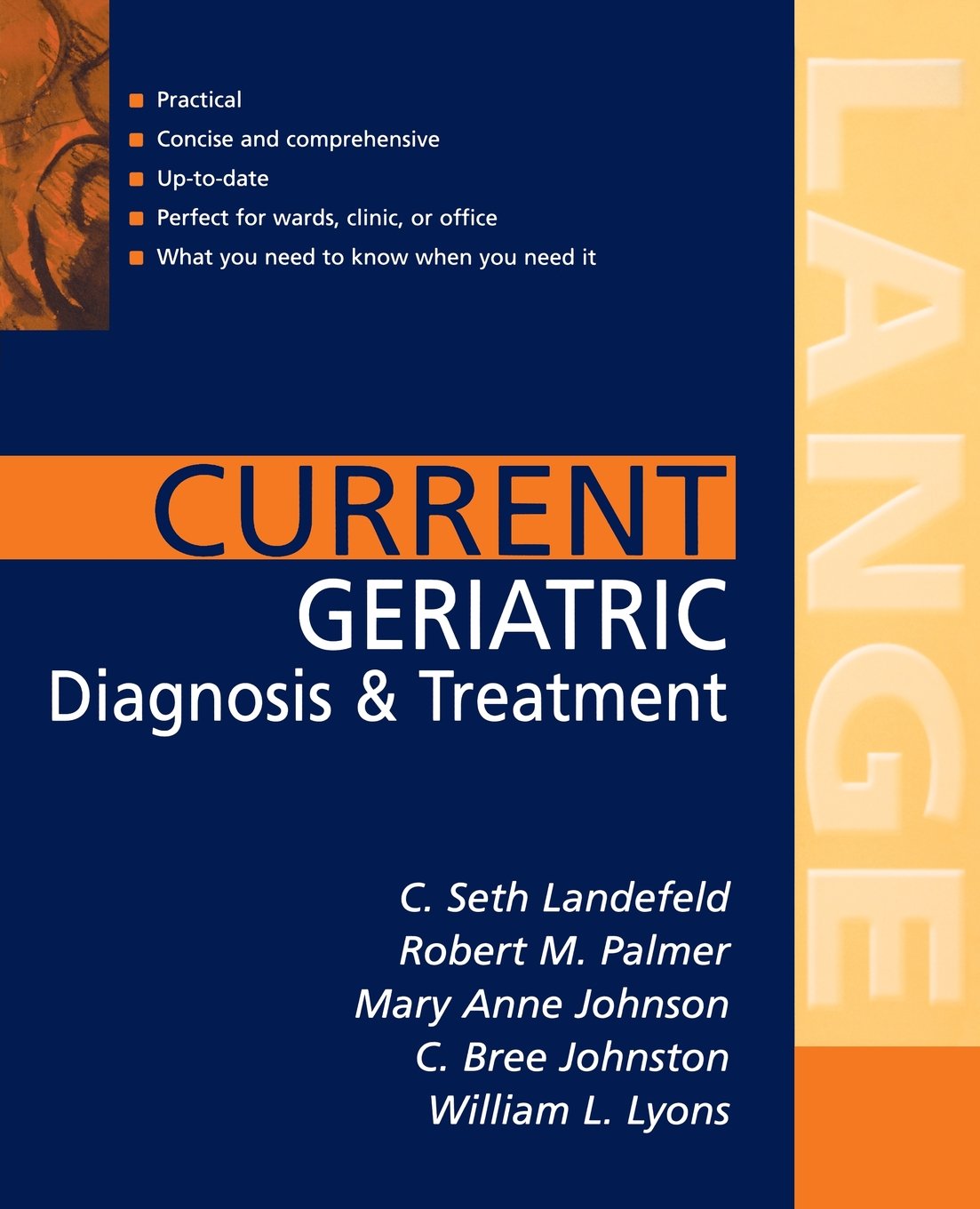 Current Geriatric Diagnosis and Treatment (LANGE CURRENT Series): 1st Edition