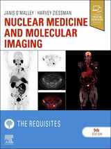 Nuclear Medicine and Molecular Imaging: The Requisites in Radiology)