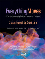 Everything Moves: How Biotensegrity Informs Human Movement