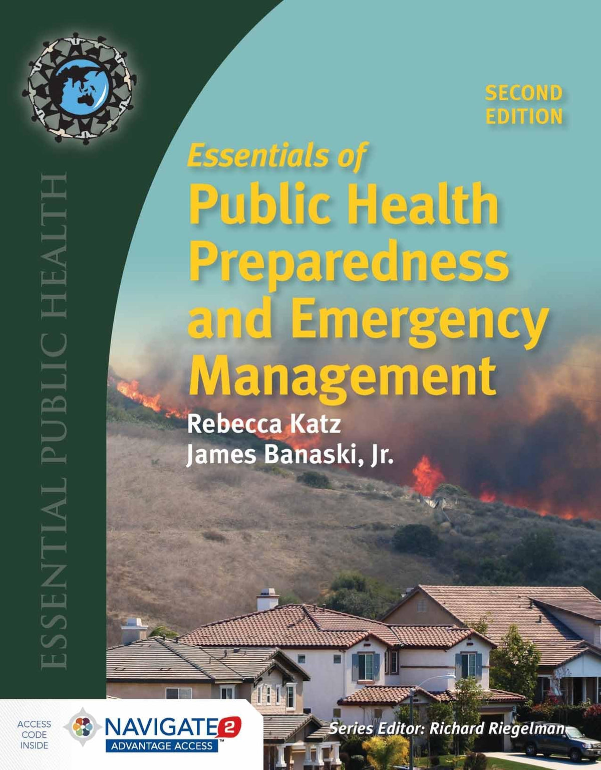 Essentials of Public Health Preparedness and Emergency Management with Navigate Access: 2nd Edition