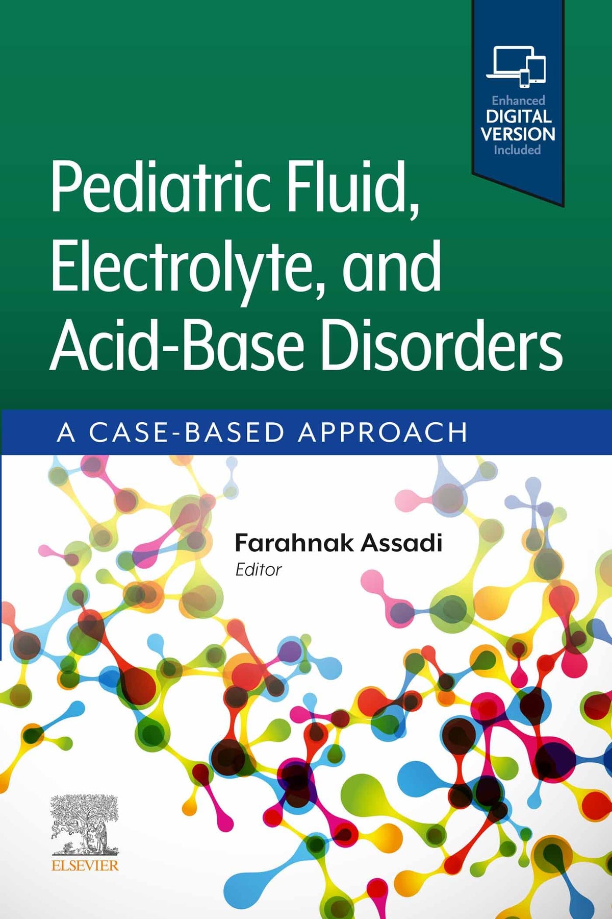 Pediatric Fluid, Electrolyte, and Acid-Base Disorders - E-Book: A Case-Based Approach