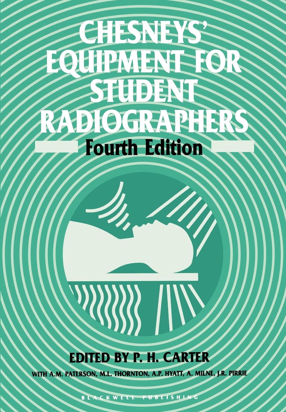 Chesneys' Equipment for Student Radiographers: 4th Edition