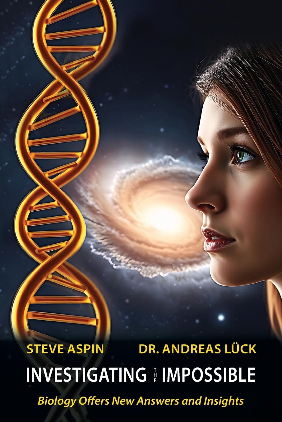 Investigating the Impossible: Biology offers New Answers and Insights