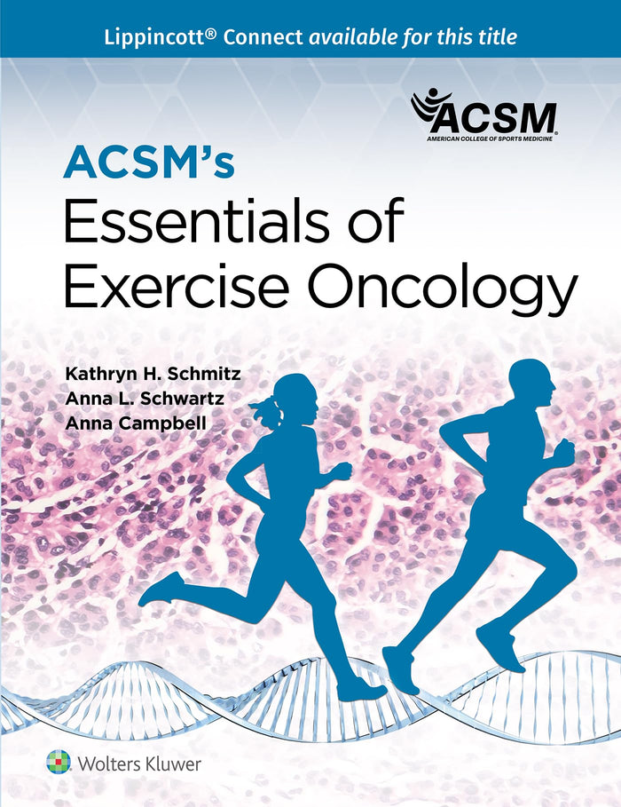 ACSM's Essentials of Exercise Oncology (Lippincott Connect-ACSM): First Edition
