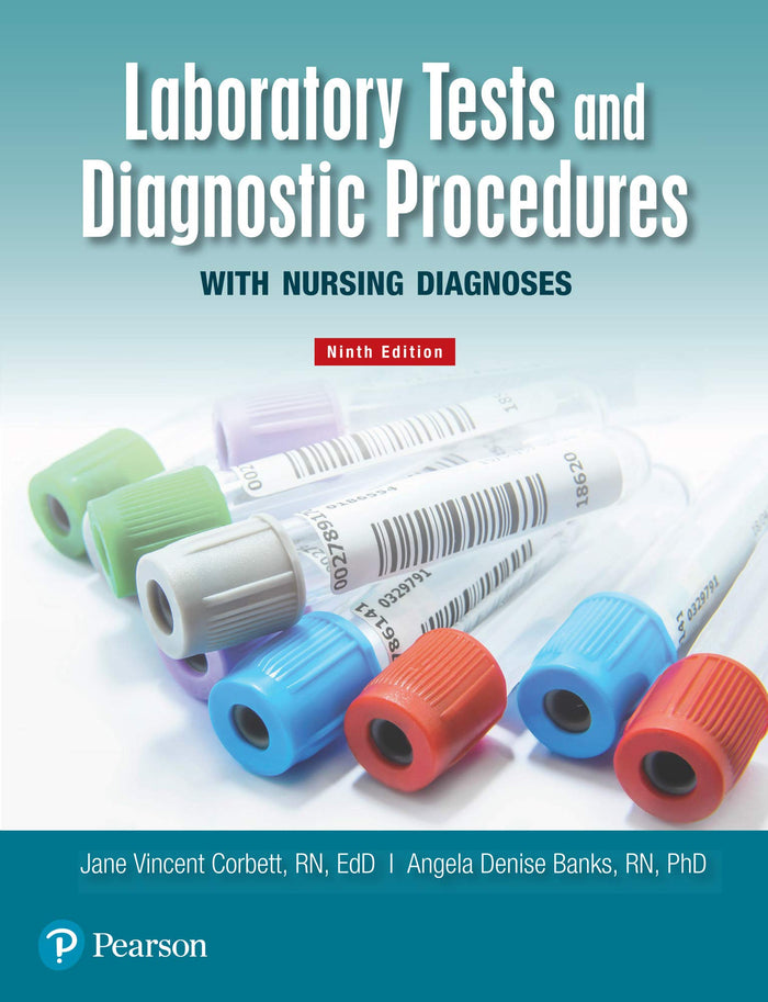 Laboratory Tests and Diagnostic Procedures with Nursing Diagnoses: 9th Edition