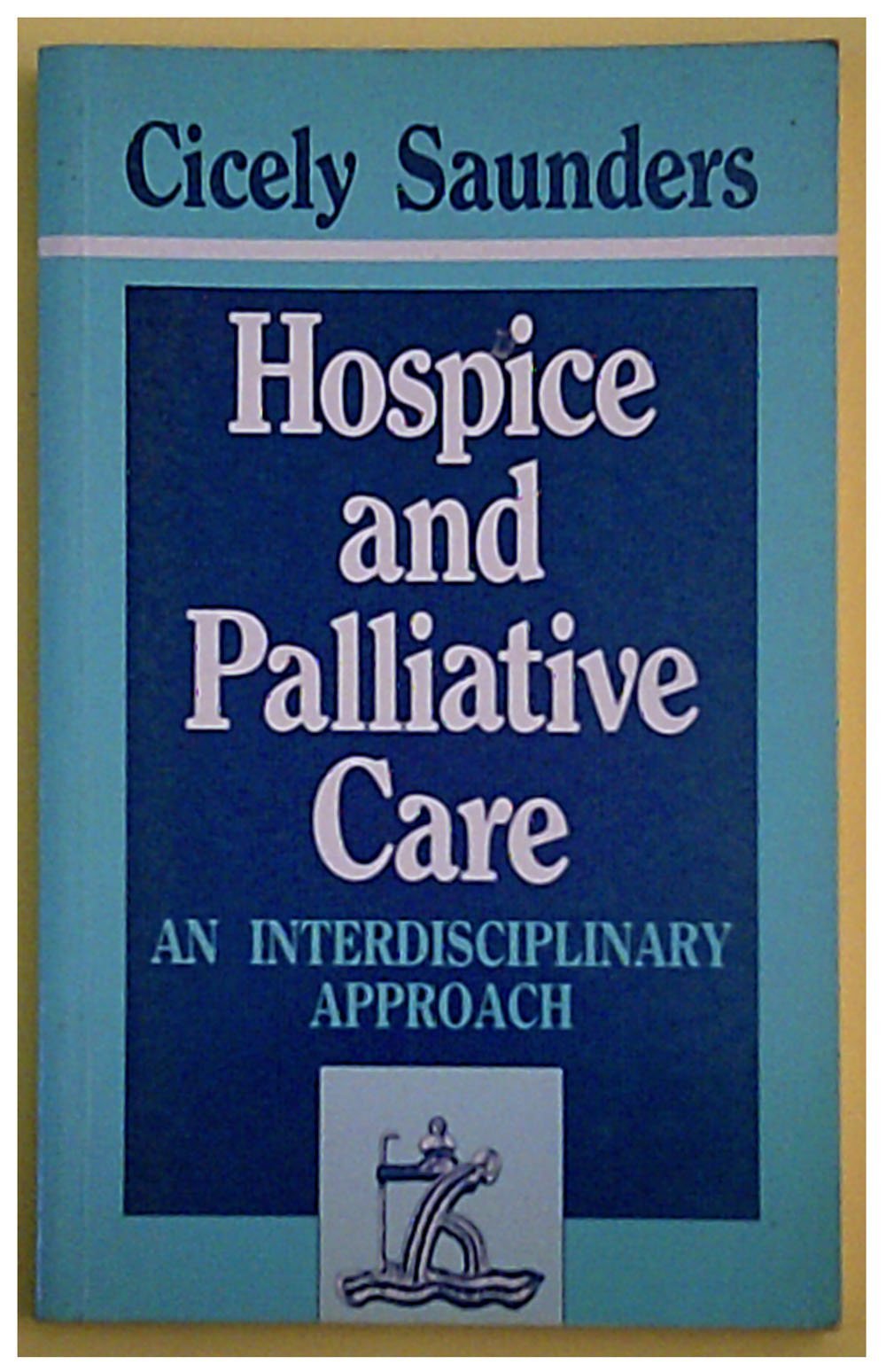 Hospice and Palliative Care: An Interdisciplinary Approach