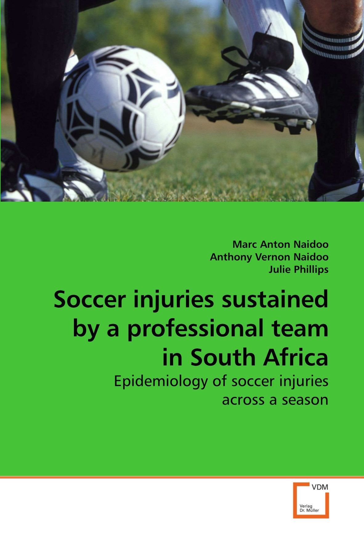 Soccer injuries sustained by a professional team in South Africa: Epidemiology of soccer injuries across a season