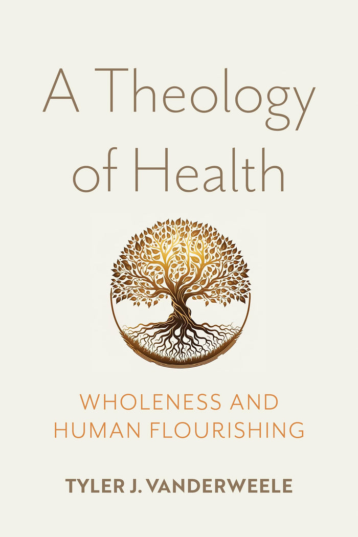 A Theology of Health: Wholeness and Human Flourishing: Kindle Edition