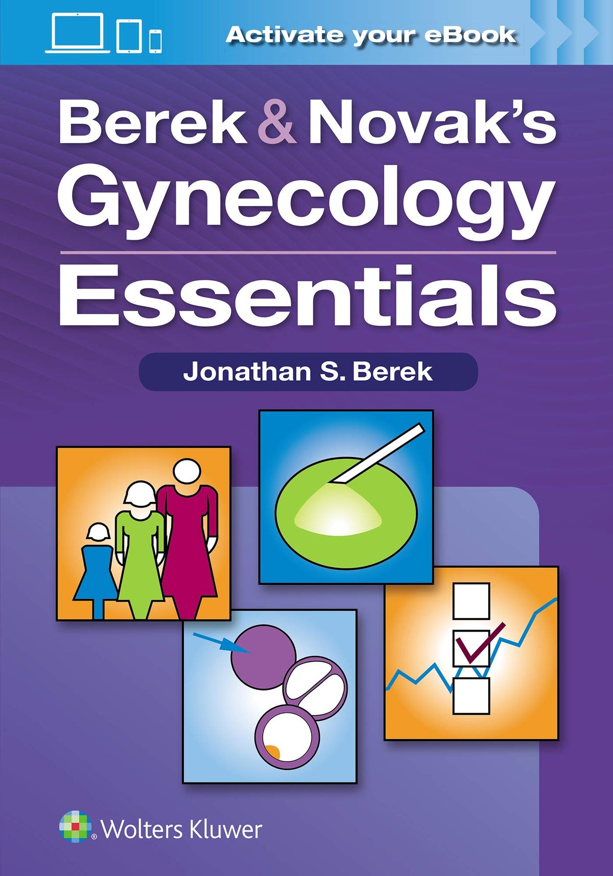 Berek & Novak’s Gynecology Essentials: First Edition