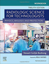 for Radiologic Science for Technologists: Physics, Biology, and Protection